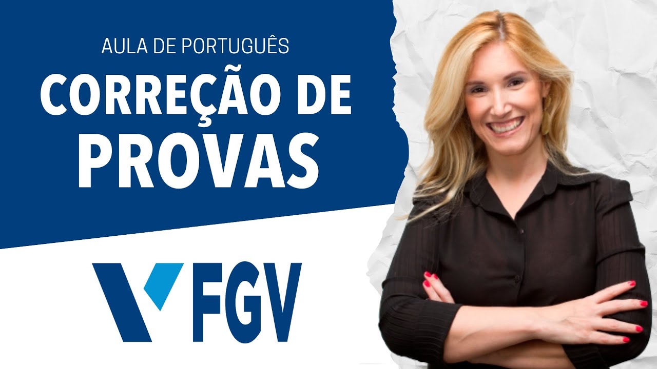 Aula de Português para a banca FGV | perfil da banca | correção de provas -   Prof.ᵃ Flávia Rita.