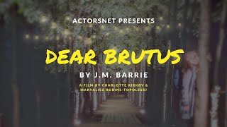 ActorsNET presents Dear Brutus by J.M. Barrie