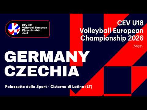 CEV U18 Volleyball European Championship 2026 - Cisterna di Latina: GERMANY vs CZECHIA