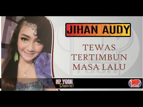TEWAS TERTIMBUN MASA LALU (cover NDX AKA) - JIHAN AUDY... Terbaru...