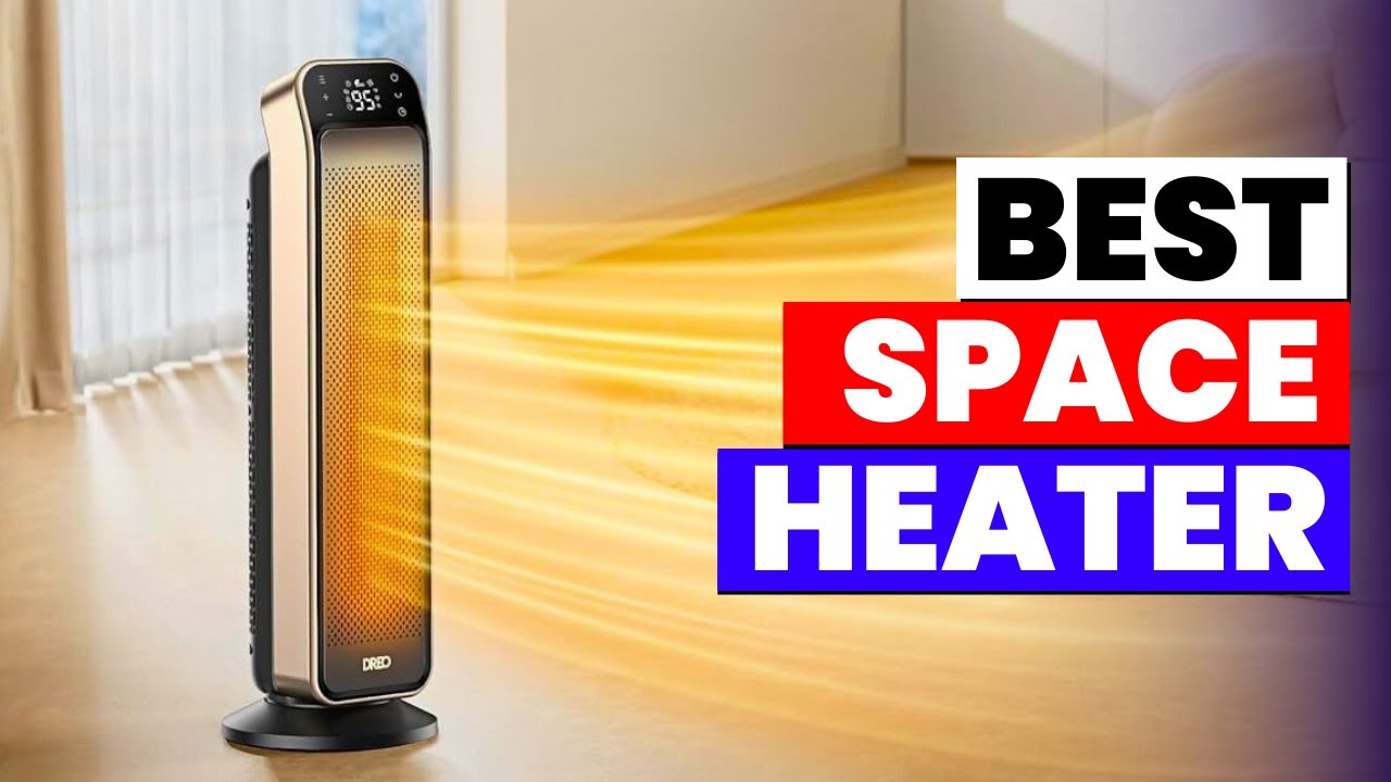 The 6 Best Space Heaters 2025 – Stay Warm This Winter