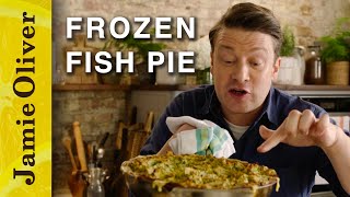 Frozen Fish Pie | Keep Cooking & Carry On | Jamie Oliver