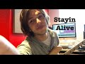 Stayin Alive - Bee Gees Cover 