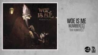Woe, Is Me - Our Number[s] featuring Jonny Craig
