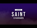SAINT - Changes (Lyric Video)