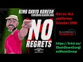 LYRICS VIDEO: No Regrets by King David Koresh ft. Deacon Earl #DET #ATL #NC #RBG #ConsciousTrap