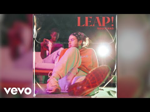 Souly Had - LEAP! (Audio)