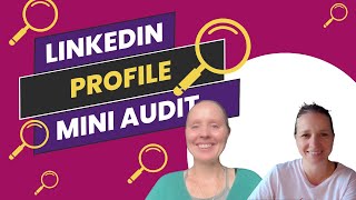 LinkedIn Profile Mini Audit with Laurie Moser: Tips for Optimizing Your Presence for Light Users