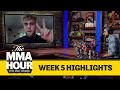 The MMA Hour With Ariel Helwani: Week 5 Highlights - MMA Fighting