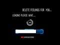 Delete Feelings For You Whatsapp Status Heart Touching