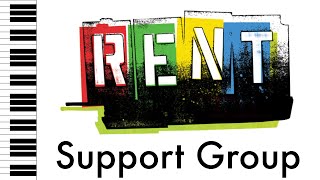 Support Group - RENT - Piano Accompaniment/Rehearsal Track