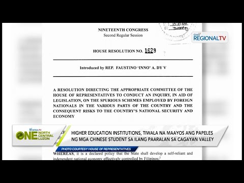 One North Central Luzon: HEIs, tiwala na maayos ang papeles ng mga Chinese student Cagayan Valley