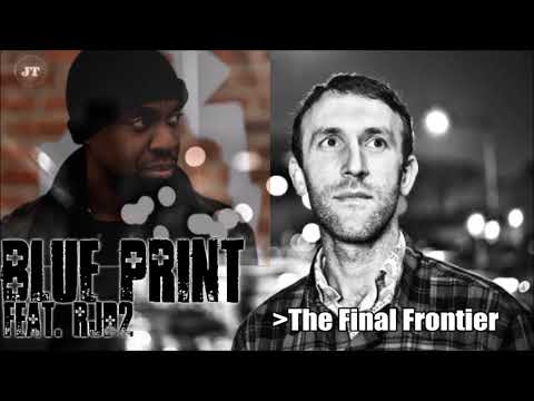 §§§Blueprint Feat.  RJD2 - The Final Frontier§§§