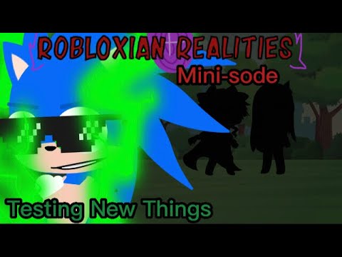 Testing New Things / Robloxian Realities Mini-sode: 1 / There will be bloodshed. / Gacha Club