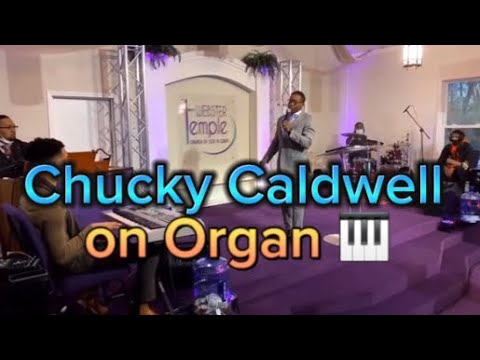 Chucky Caldwell on organ 🎹🎼🎵🔥