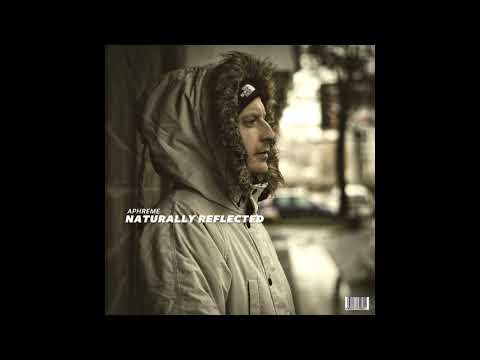 Aphreme - Naturally Reflected LP