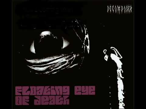decomposer-floating eye of death