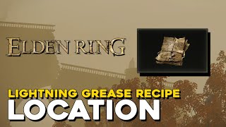 Elden Ring Lightning Grease Recipe Location (Ancient Dragon Apostle&#39;s Cookbook 1)