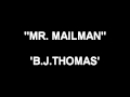 Mr. Mailman - B.J. Thomas