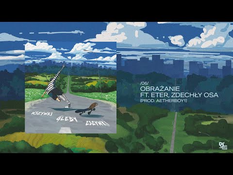 YANN - OBRAŻANIE FT. ETER, ZDECHŁY OSA (PROD. AETHERBOY1)