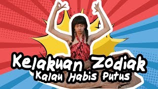 KELAKUAN ZODIAK KALAU HABIS PUTUS - SITKOM Video thumbnail