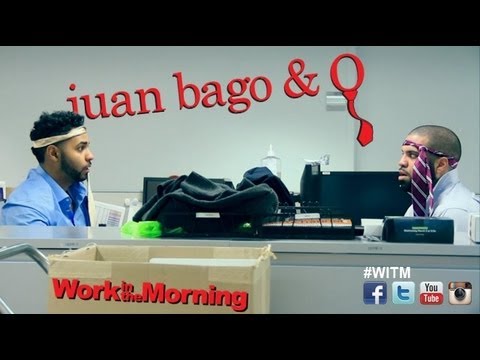 JUAN BAGO & O  "Work in the Morning" Parody Short