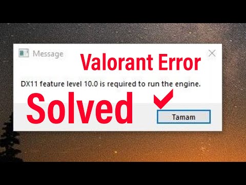 Valorant Fix: The error DX11 feature level 10.0 is required to run the engine - Windows 10/11