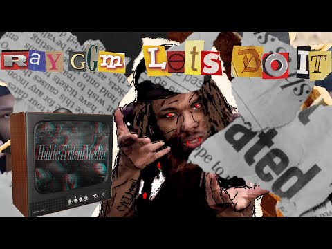 Ray GGM - Lets do it(dir.HiddenTalentMedia)
