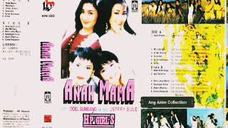 Download lagu ANAK MAMA // HP GIRL'S ( ANIS MARSELLA / BABY AYU / MERRY ADNANI / NINI' CARLINA ) mp3