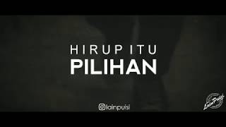 Download lagu LAIN PUISI - HIRUP ITU PILIHAN!! mp3 Download lagu LAIN PUISI - HIRUP ITU PILIHAN!! mp3