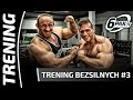 Trening bezsilnych #3 - Radek Słodkiewicz vs. Piotrek Borecki