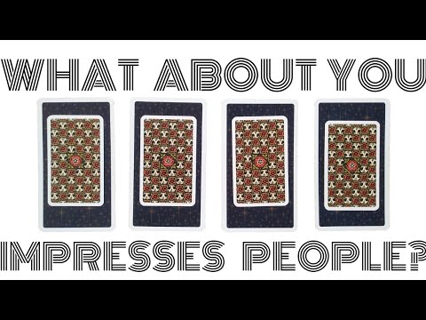 Why are People Impressed by You?  |  Pick a Card