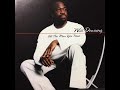 Will Downing  - When You Need Me