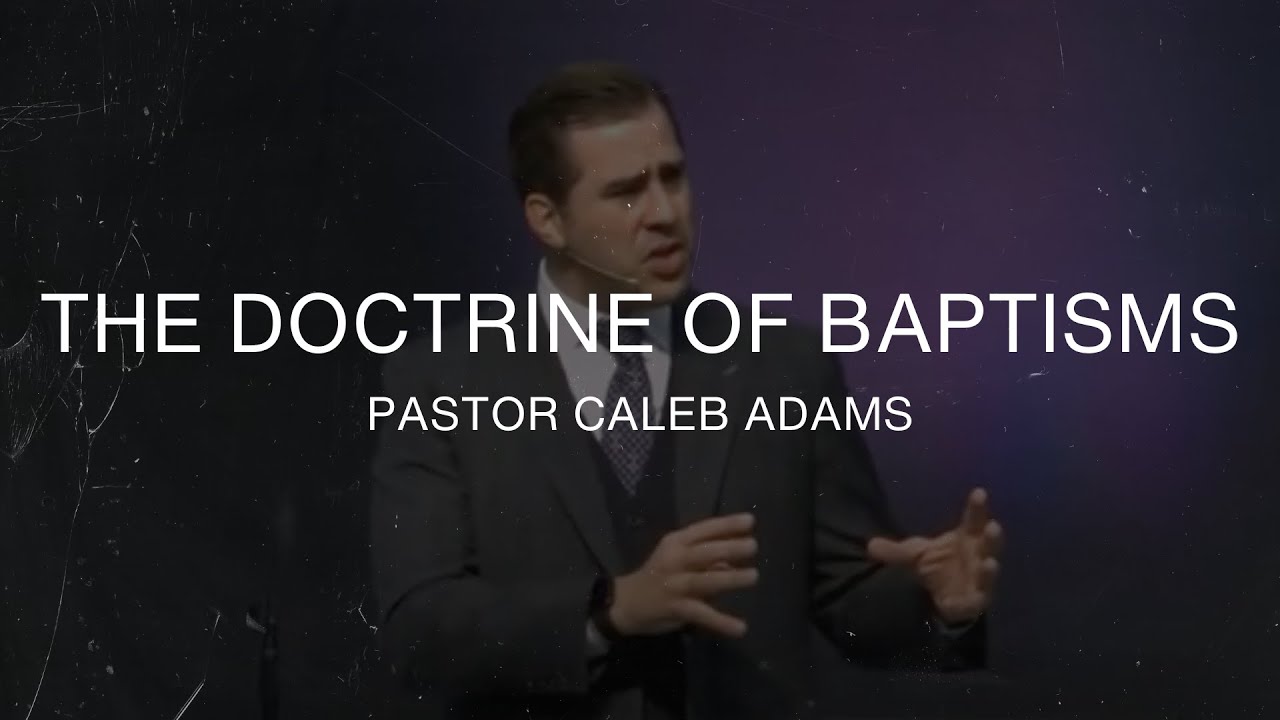 The Doctrine of Baptisms