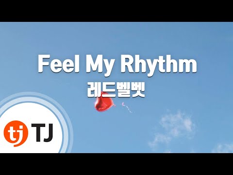 [TJ노래방] Feel My Rhythm - 레드벨벳 / TJ Karaoke