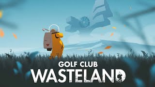 Golf Club : Wasteland - Story Mode Playthrough (Stage 1 - 16) No Commentary