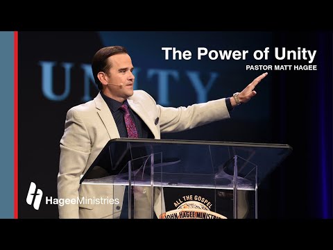 Pastor Matt Hagee - "The Power of Unity"