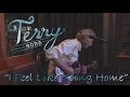 Terry Robb - I Feel Like Going Home (Live)