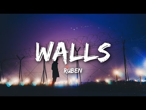Ruben - Walls (Lyrics / Lyrics Video)