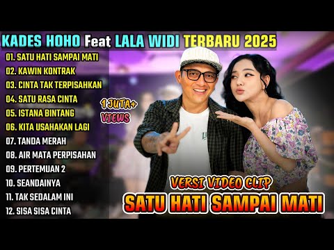 SATU HATI SAMPAI MATI ~ KADES HOHO ALKAF FT LALA WIDI || LEMBAYUNG MUSIC FULL ALBUM TERBARU 2025