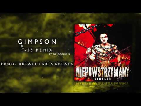 19. Gimpson ft. DL, Cookie M - T-55 Remix (prod. BreathtakingBeats)