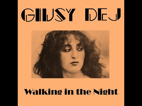 Giusy Dej - Walking In The Night [ITALO-DISCO] [198X]