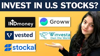 How to Invest in US Stock Market From India? || IndMoney vs Groww vs Vested vs Stockal vs Winvesta