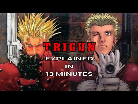 Trigun Explained in 13 Minutes