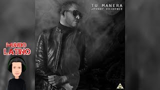 Tu Manera Music Video
