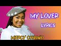 Mercy Chinwo My Lover Lyrics Video