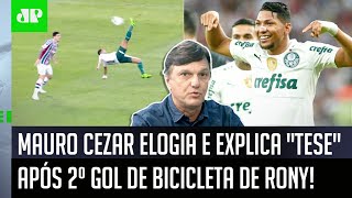 ‘Eu tenho uma tese sobre o Rony, que é…’: Mauro Cezar elogia gol de bicicleta do Palmeiras
