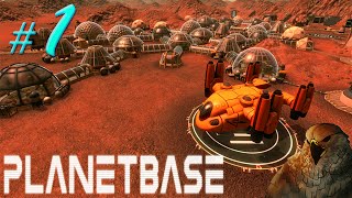 Let's Play Planetbase - EP 1 - Space Colonization [Gameplay]