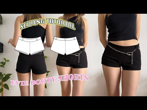 How to sew low rise booty shorts | Evie Booty Shorts Sewing Tutorial