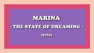 The State of Dreaming - MARINA (Lyrics)